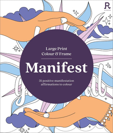 Large Print Colour & Frame: Manifest (colouring Book For Adults)